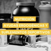 Nutrición, ayudas ergogénicas y suplementos